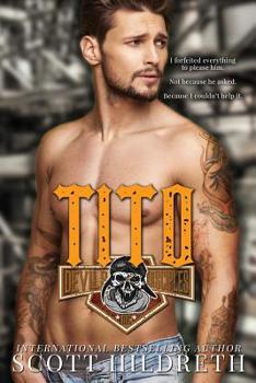 Tito - Book #6 of the Devil's Disciples MC