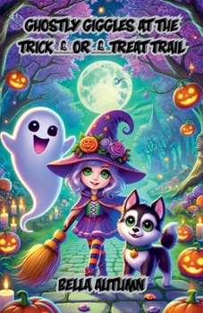 Ghostly Giggles at the Trick-or-Treat Trail (Halloween)