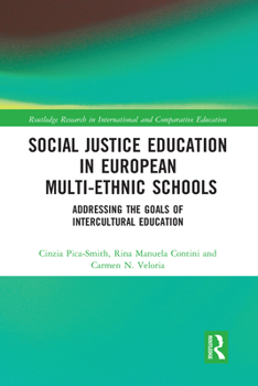 Social Justice Education in European Multi-Ethnic Schools: Addressing the Goals of Intercultural Education