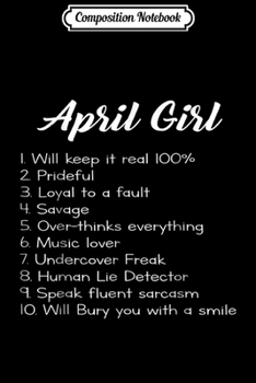 Paperback Composition Notebook: April Girl Will Keep It Real 100% Birthday Gifts Journal/Notebook Blank Lined Ruled 6x9 100 Pages Book