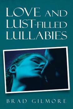 Paperback Love and Lust-Filled Lullabies Book