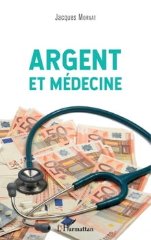 Paperback Argent et médecine [French] Book