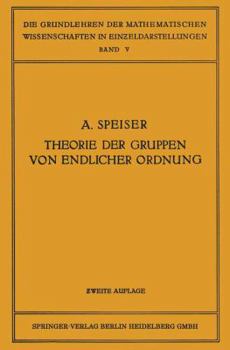 Die Theorie der Gruppen von Endlicher Ordnung: Mit anwendungen auf Algebraische Zahlen und Gleichungen Sowie auf Die Kristallographie