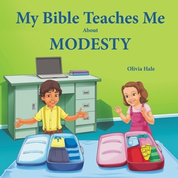 Paperback My Bible Teaches Me About Modesty Book