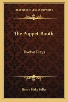 Paperback The Puppet-Booth: Twelve Plays Book