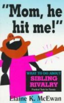 Paperback Mom, He Hit Me!: What to Do About Sibling Rivalry Book