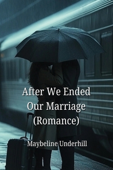 Paperback After We Ended Our Marriage (Romance) Book