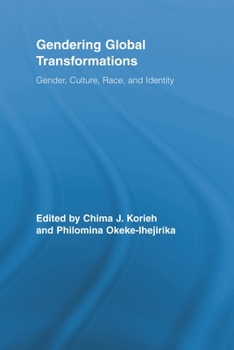Paperback Gendering Global Transformations: Gender, Culture, Race, and Identity Book