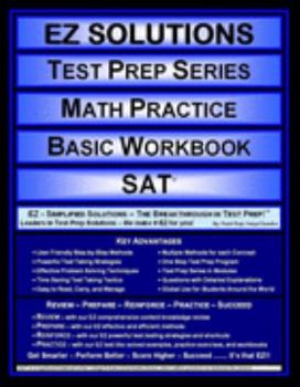 Perfect Paperback EZ Solutions - Test Prep Series - Math Practice - Basic Workbook - SAT (Edition: Updated. Version: Revised. 2015) Book