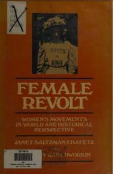 Paperback Female Revolt: Women's Movements in World and Historical Perspective Book