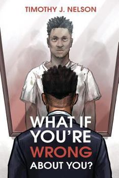 Paperback What If You're Wrong about You? Book