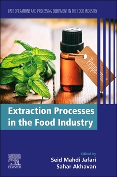 Paperback Extraction Processes in the Food Industry: Unit Operations and Processing Equipment in the Food Industry Book