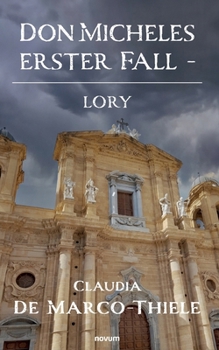 Don Micheles erster Fall - Lory (German Edition)