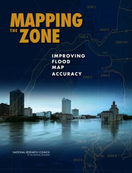 Paperback Mapping the Zone: Improving Flood Map Accuracy Book