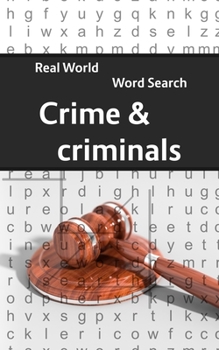 Paperback Real World Word Search: Crime & Criminals Book