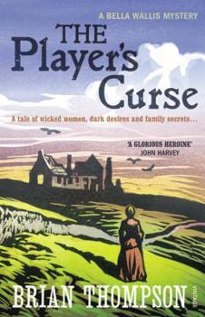 The Player's Curse: A Bella Wallis Mystery - Book #3 of the Bella Wallis Victorian Mysteries
