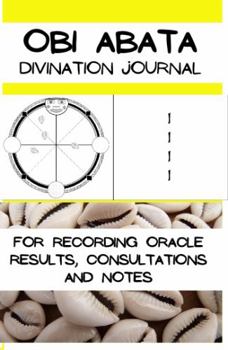 Paperback Obi Abata Divination Journal: For Recording Oracle Results, Consultations and Notes Book