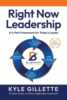 Paperback Right Now Leadership: A 4-Part Framework for Today's Leaders Book