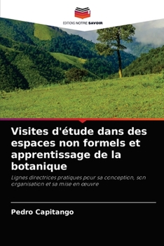 Paperback Visites d'étude dans des espaces non formels et apprentissage de la botanique [French] Book