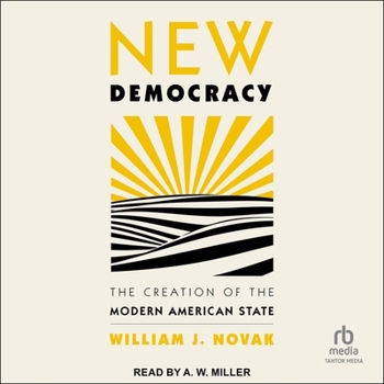 Audio CD New Democracy: The Creation of the Modern American State Book