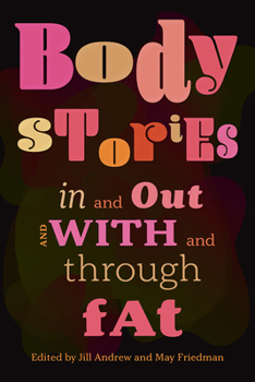 Paperback Body Stories: In and Out and with and Through Fat Book