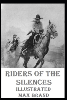 Paperback Riders of the Silences Illustrated Book