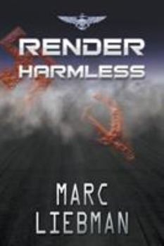 Render Harmless - Book #3 of the Josh Haman