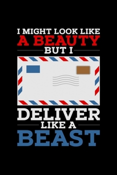 Paperback I Deliver Like A Beast: Postal Worker Dot Grid 6x9 Notebook, Dotted Diary and Bullet Journal with 120 Pages great gift for Mail Carrier Worker Book