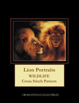 Paperback Lion Portraits: Wildlife Cross Stitch Pattern [Large Print] Book