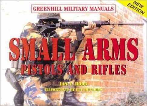 Hardcover Small Arms: Pistols and Rifles Book