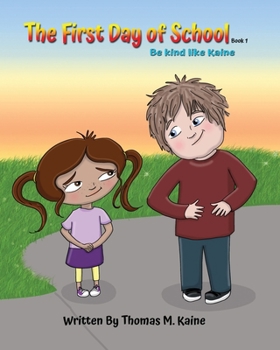 The First Day of School: Be Kind Like Kaine