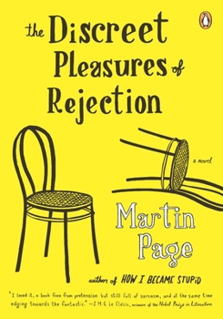 Paperback The Discreet Pleasures of Rejection Book