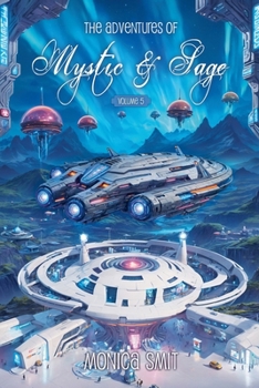 The Adventures Of Mystic & Sage Vol: 5