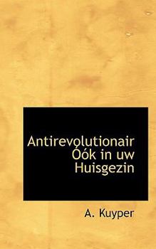 Paperback Antirevolutionair K in Uw Huisgezin Book