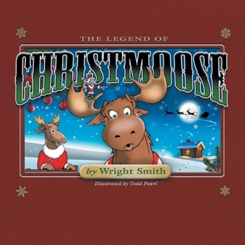 Paperback The Legend Of Christmoose Book