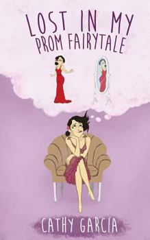 Paperback Lost in My Prom Fairytale Book