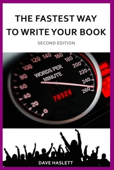 Paperback The Fastest Way to Write Your Book: Second Edition Book