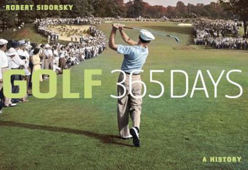Hardcover Golf 365 Days: A History Book