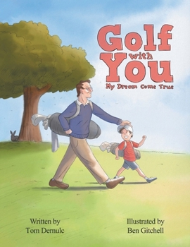 Paperback Golf With You My Dream Come True Book