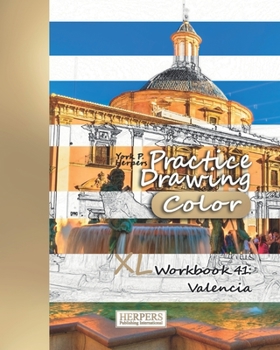 Paperback Practice Drawing [Color] - XL Workbook 41: Valencia Book