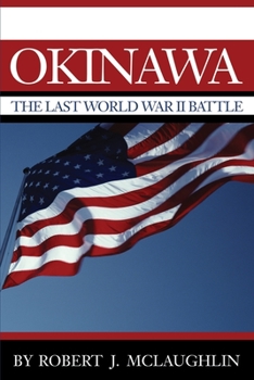 Paperback Okinawa: The Last World War II Battle Book