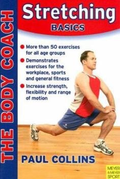 Paperback Stretching Basics: Stretching & Flexibility for Sport, Lifestyle and Injury Prevention with Australia's Body Coach Book