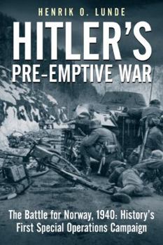 Hardcover Hitler's Preemptive War: The Battle for Norway, 1940 Book