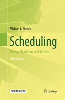 Paperback Scheduling: Theory, Algorithms, and Systems Book