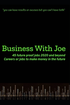 45 future proof jobs for 2020 and beyond: Careers or jobs to make money in the future