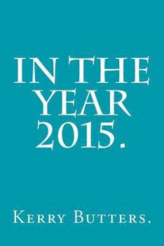 Paperback In the Year 2015. Book