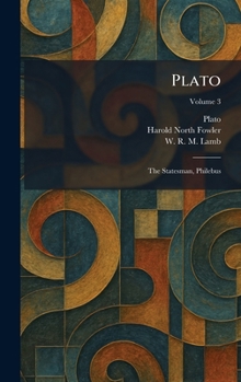 Hardcover Plato: The Statesman, Philebus Book