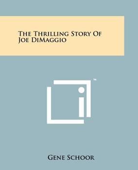 Paperback The Thrilling Story of Joe Dimaggio Book