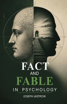 Fact and Fable in Psychology
