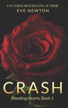 Crash - Book #1 of the Bleeding Hearts,